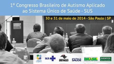 Imagem AUTISMO: 1º Congresso Brasileiro de Autismo Aplicado ao Sistema Único de Saúde – SUS