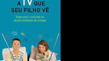 Imagem MEU FILHO E A TV: DICAS DE LEITURA