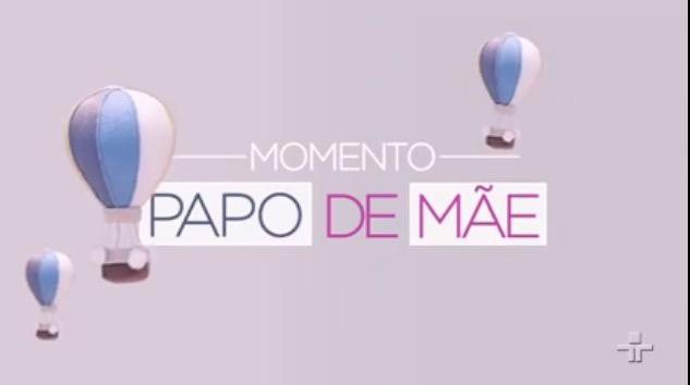 Imagem TV Cultura estreia Momento Papo de Mãe em versão diária